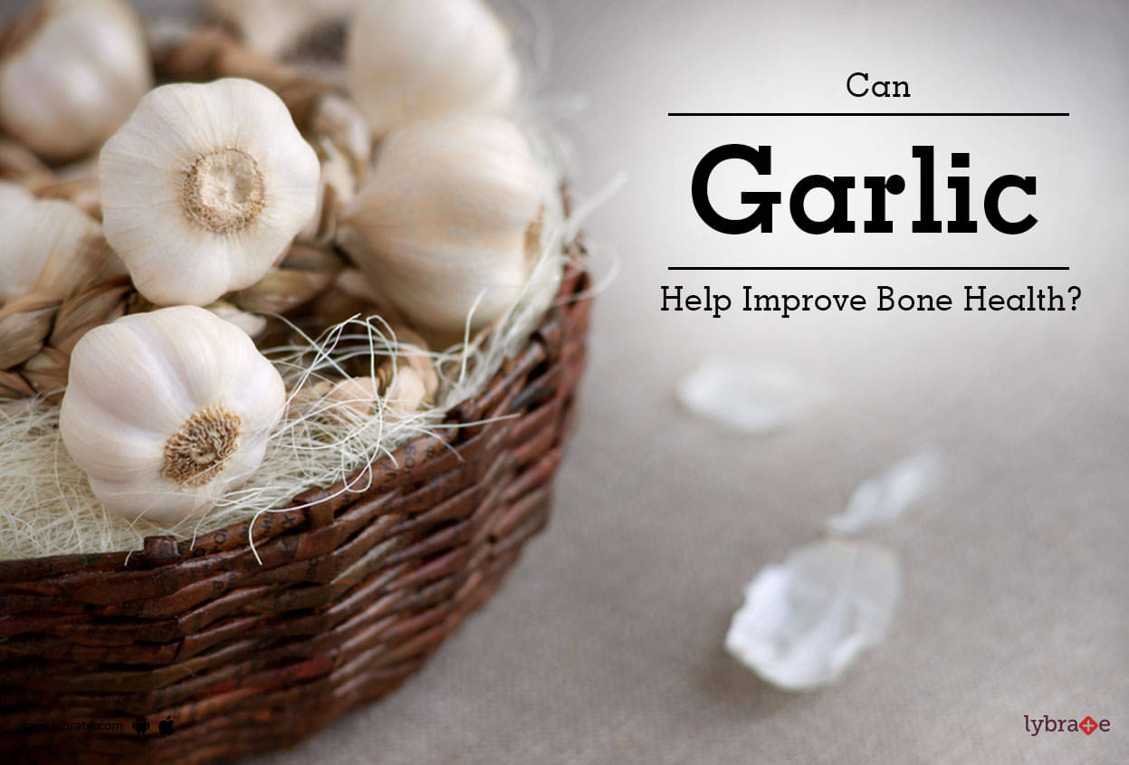 Can Garlic Help Improve Bone Health? By Vedic Gram Lybrate