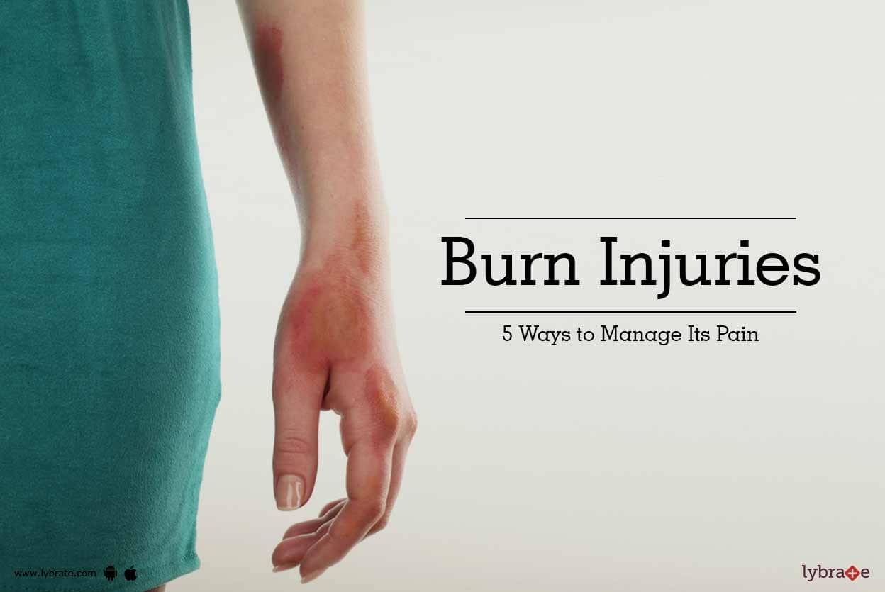 burn-injuries-5-ways-to-manage-its-pain-by-dr-gautam-das-lybrate