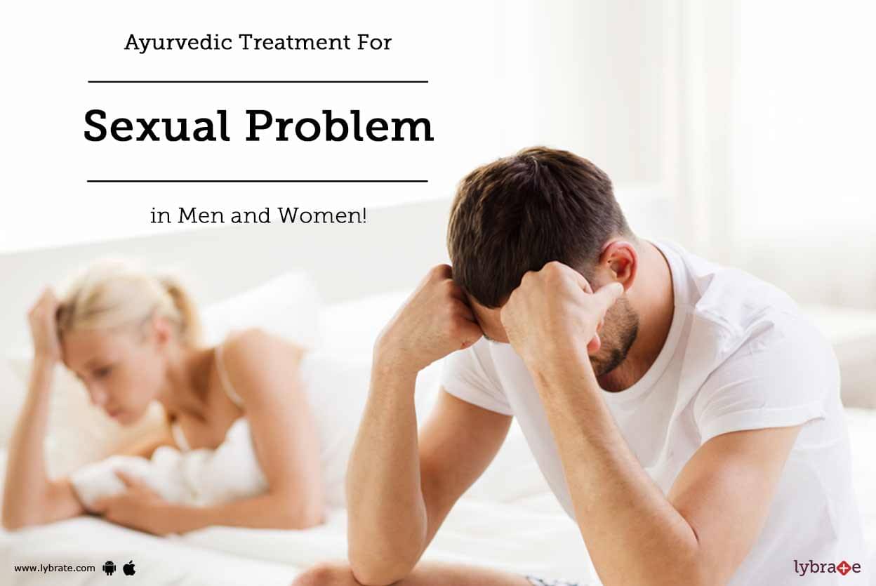 Ayurvedic Treatment For Sexual Problem In Men And Women By Dr Tanuj Veerbhan Sanjivani 9389