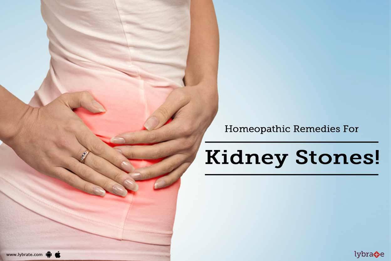 Homeopathic Remedies For Kidney Stones! - By Dr. Bela Chaudhry | Lybrate