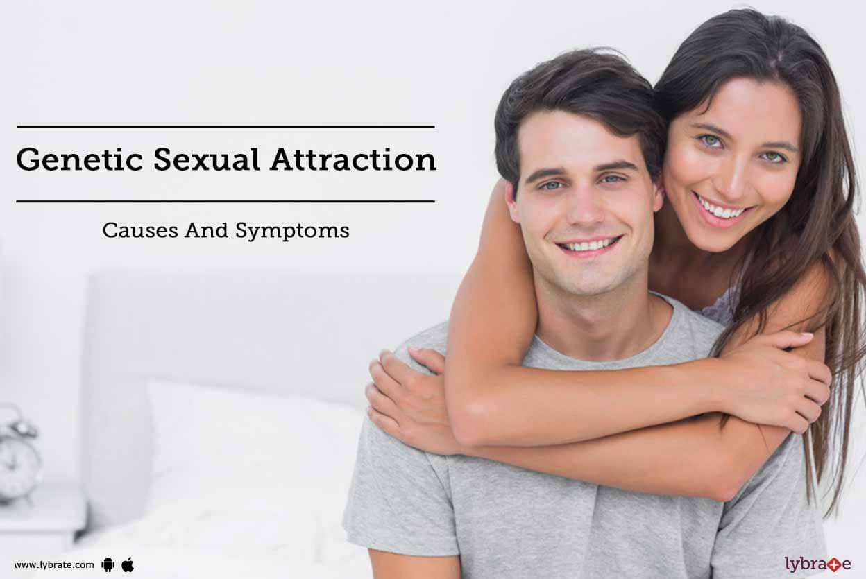 Genetic Sexual Attraction Causes And Symptoms By Dr Rishabh Kumar