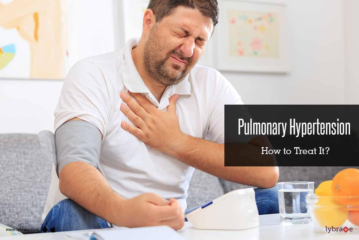 Pulmonary Hypertension: How To Treat It? - By Dr. Mool Chand Gupta 