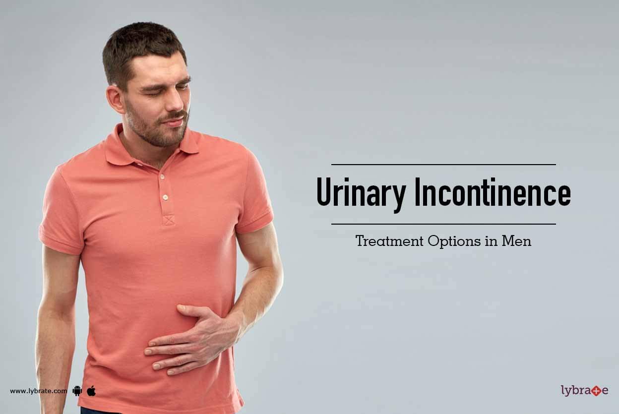Urinary Incontinence Treatment Options in Men - By Dr. Abhinav Agarwal ...