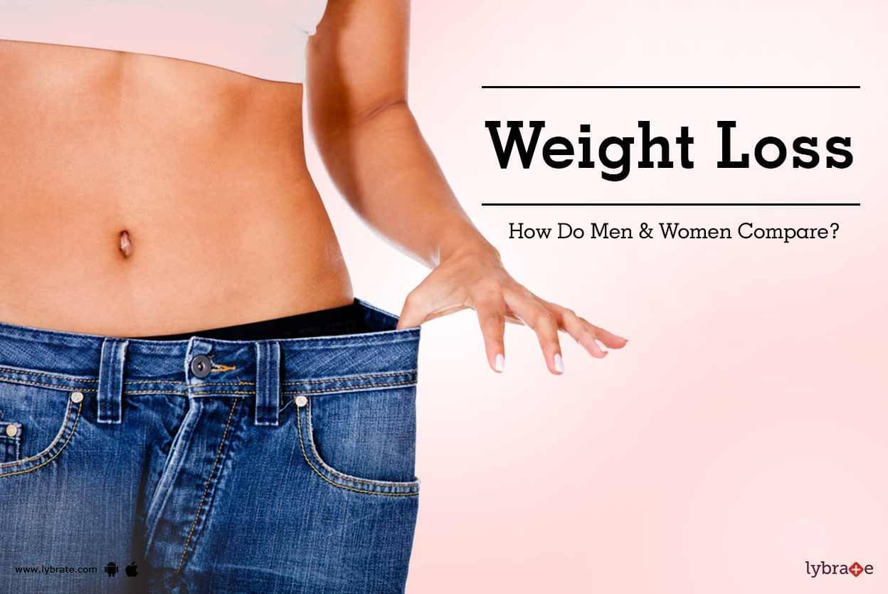 Weight Loss - How Do Men & Women Compare? - By Dr. Nash Kamdin | Lybrate