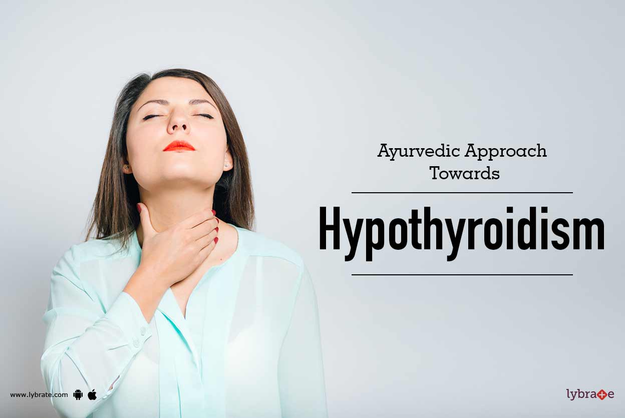 Ayurvedic Approach Towards Hypothyroidism By Dr Sushant
