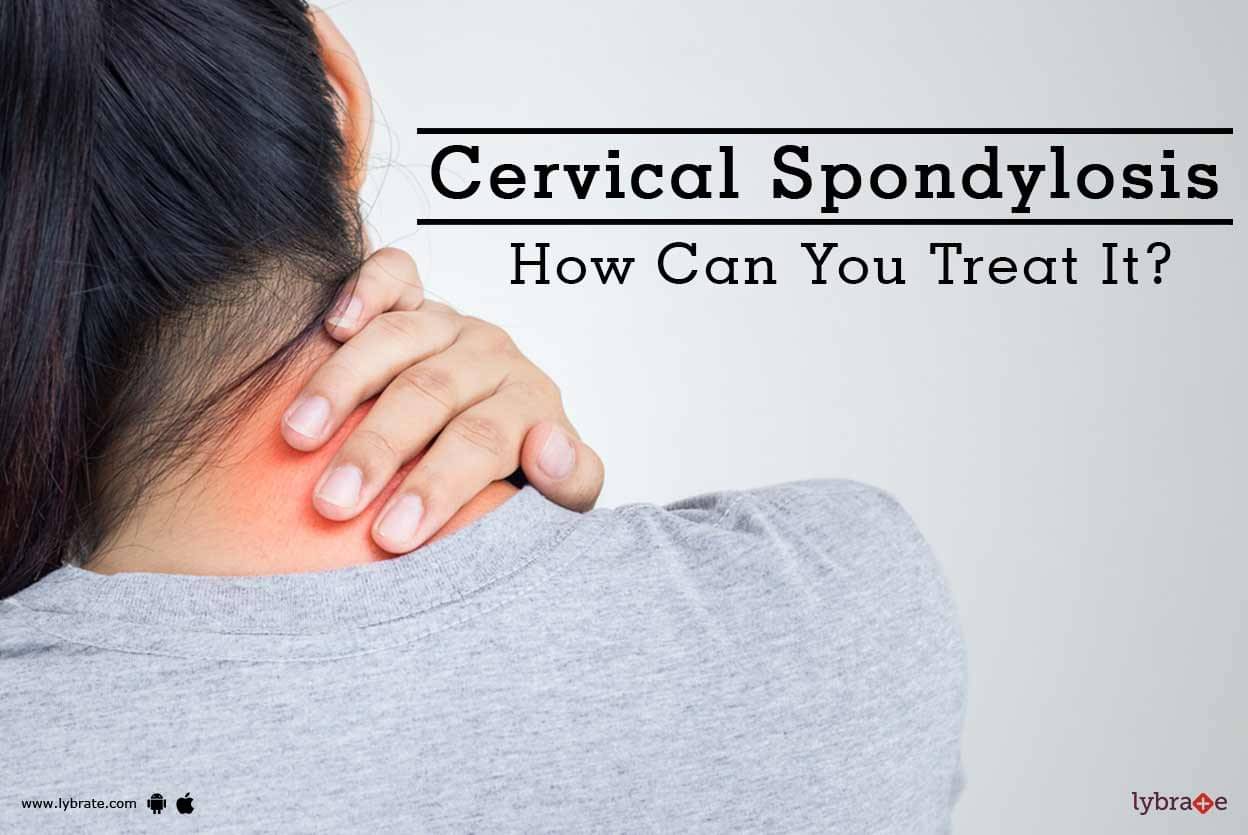 Cervical Spondylosis - How Can You Treat It? - By Dr. (Lt Col) Dinesh ...