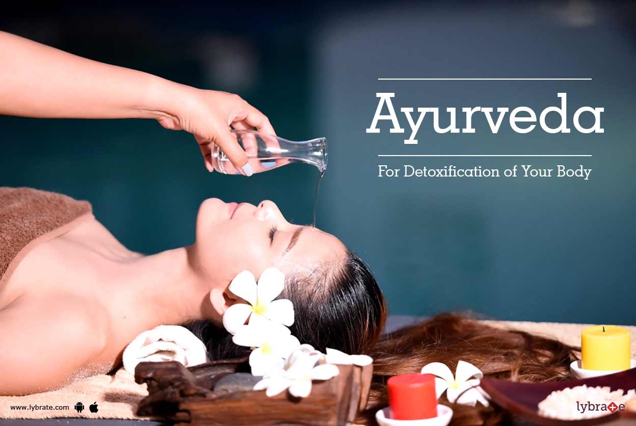 Ayurveda For Detoxification of Your Body By Dr. Renuka Siddhapura