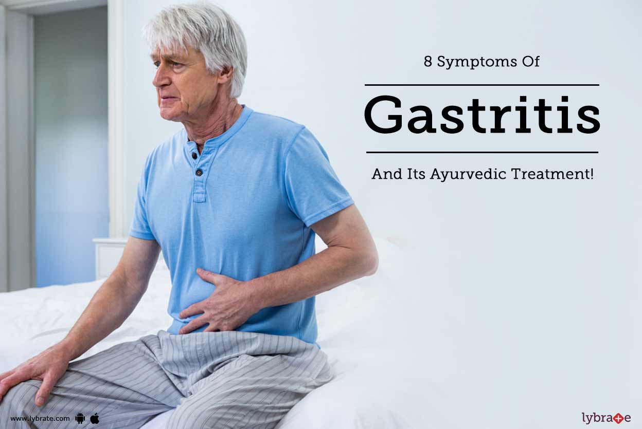 8 Symptoms Of Gastritis And Its Ayurvedic Treatment! By Dr. Mahesh