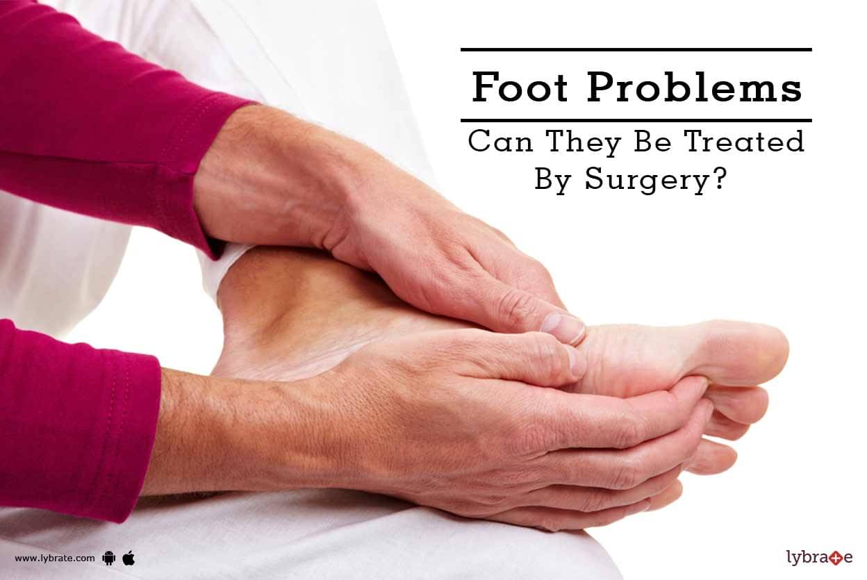 Foot Problems Can They Be Treated By Surgery By Dr Srikrishna Das