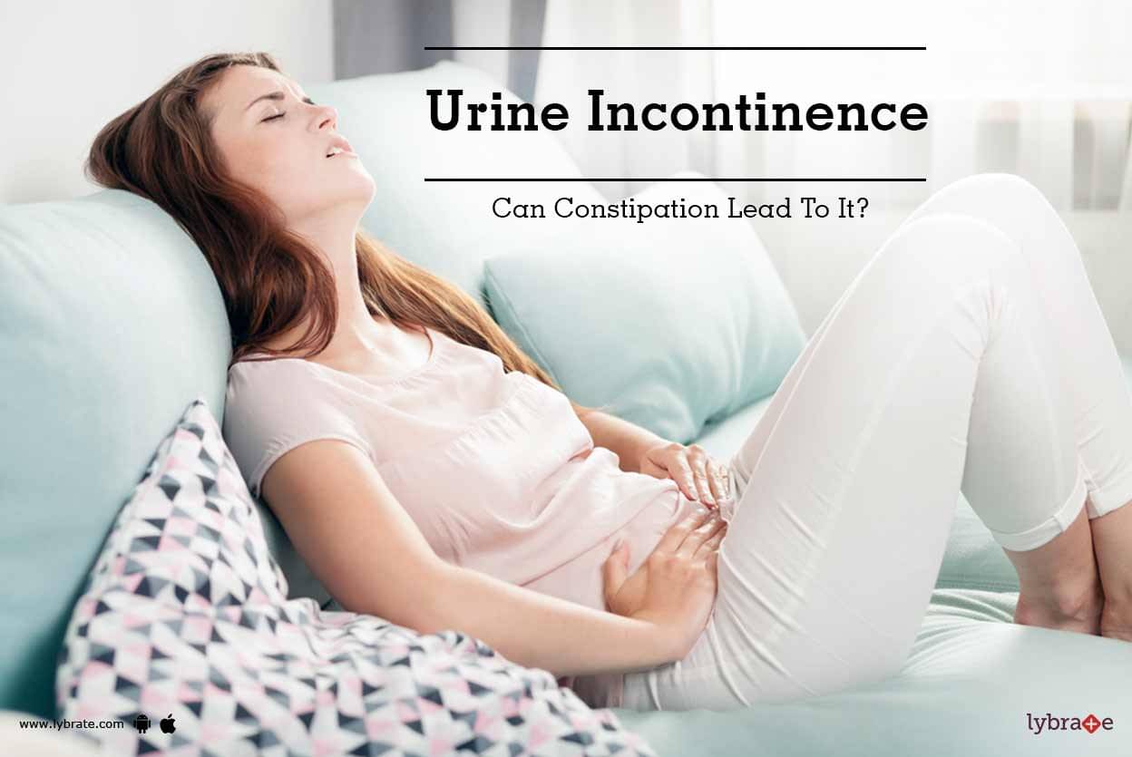 Urine Incontinence - Can Constipation Lead To It? - By Dr. Ashwini ...