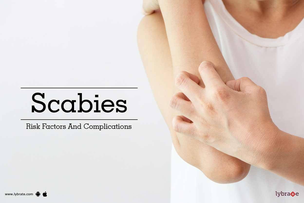 Scabies Risk Factors And Complications By Dr Ravindranath Reddy
