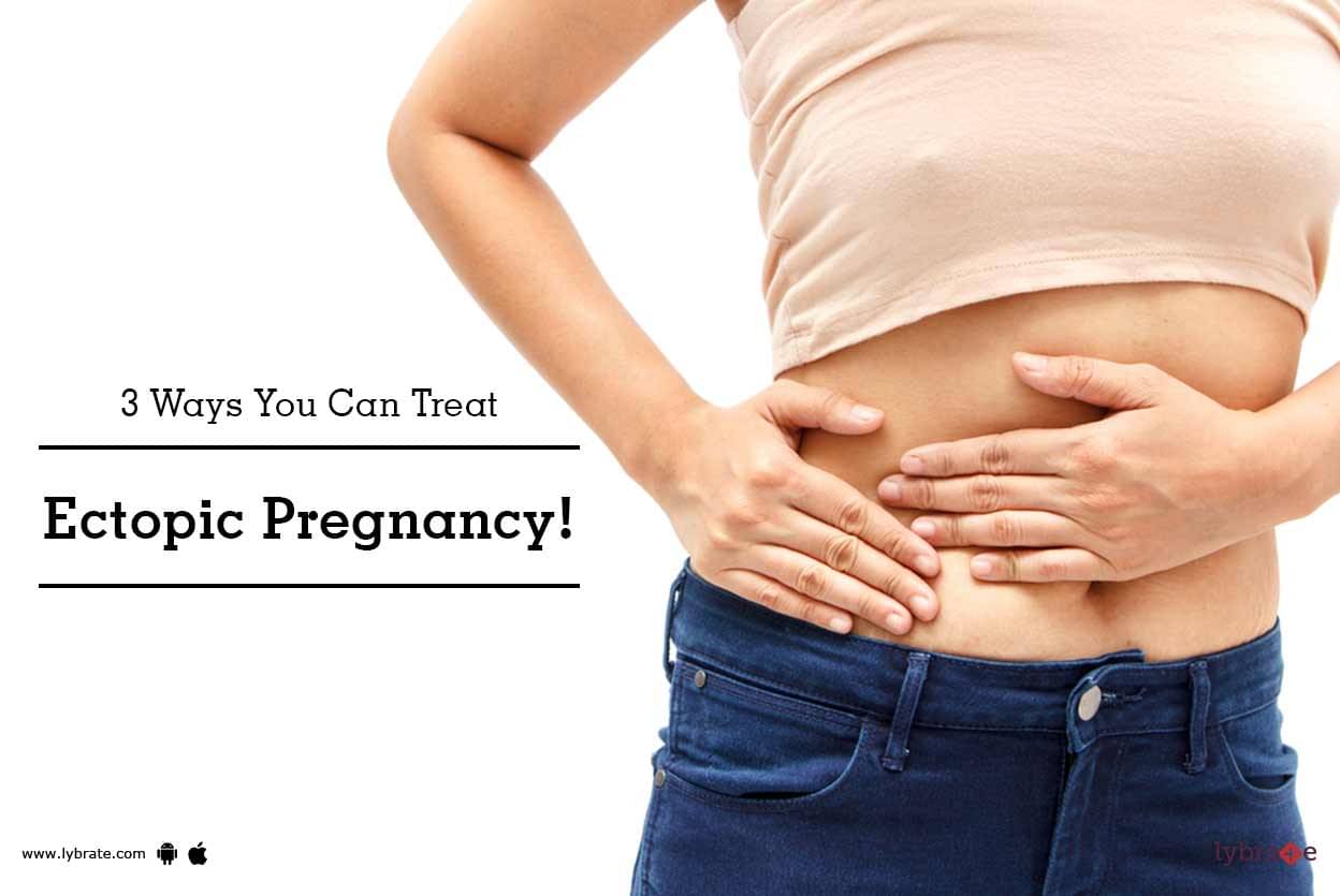 3-ways-you-can-treat-ectopic-pregnancy-by-dr-ashwini-talpe-lybrate