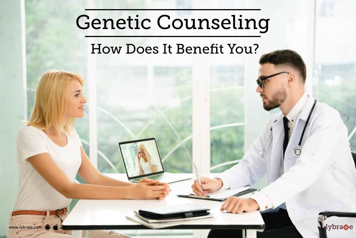 Genetic Counseling - How Does It Benefit You? - By Dr. Seema Thakur ...