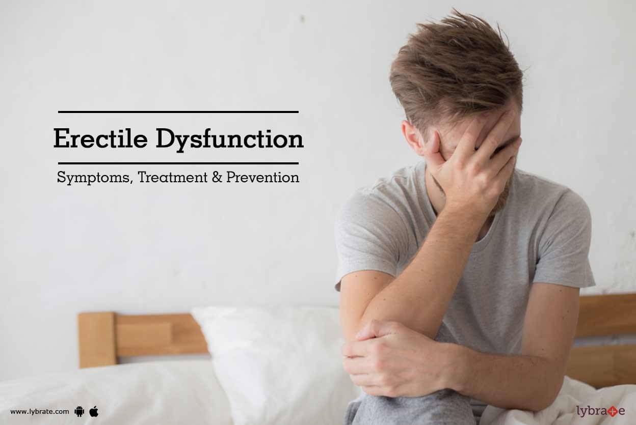 Erectile Dysfunction Symptoms Treatment And Prevention By Dr B K