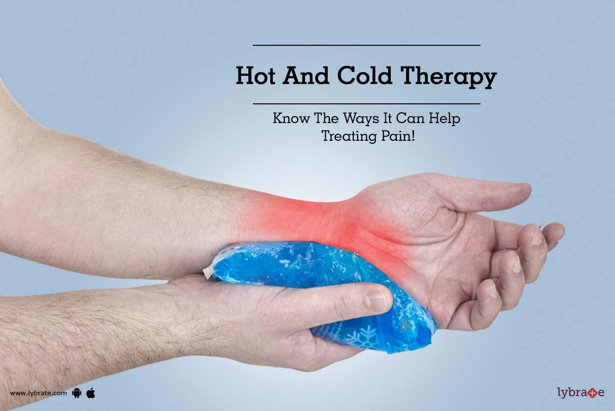 Hot And Cold Therapy Know The Ways It Can Help Treating Pain! By Dr