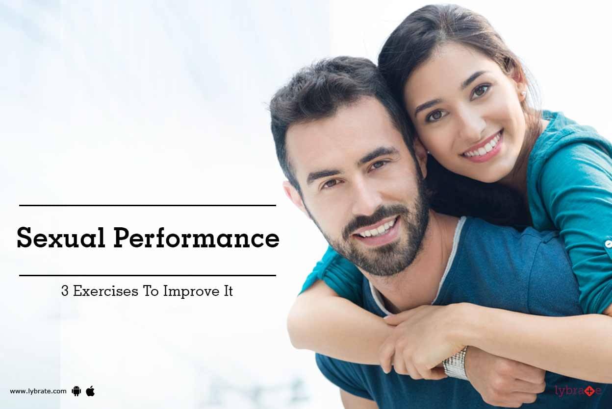 Sexual Performance 3 Exercises To Improve It By Dr Dinesh Kumar Jagpal Lybrate 9207