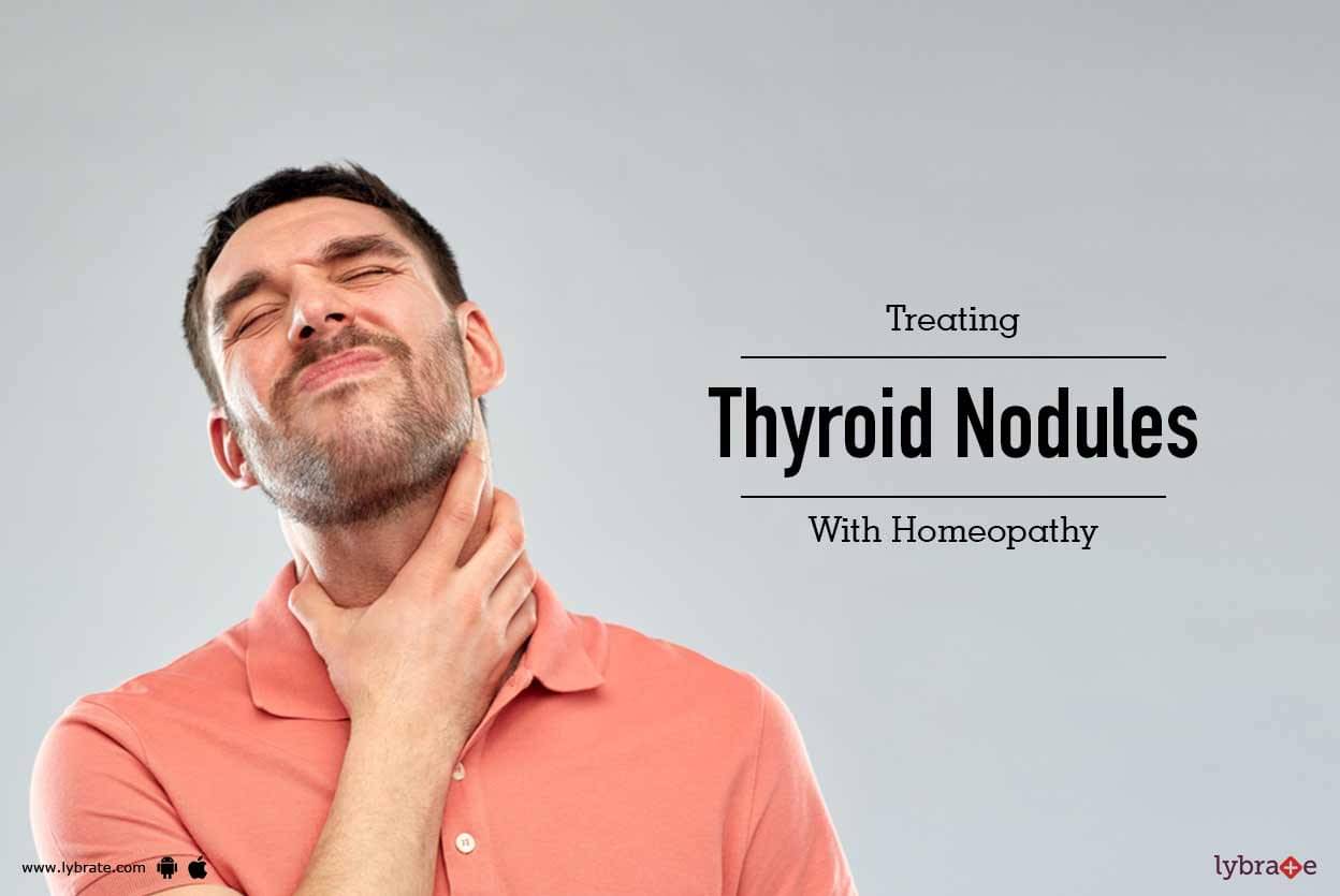 Treating Thyroid Nodules With Homeopathy - By Dr. Shrikhrishna | Lybrate