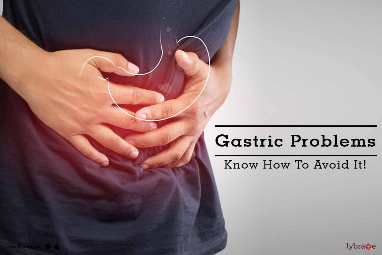 Gastric Problems - Know How To Avoid It! - By Dr. Meenakshi B Soni ...