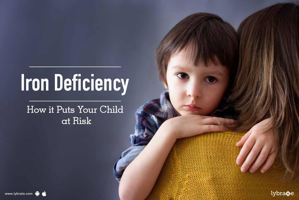 Iron Deficiency - How It Puts Your Child At Risk - By Dr. Ramakanth ...