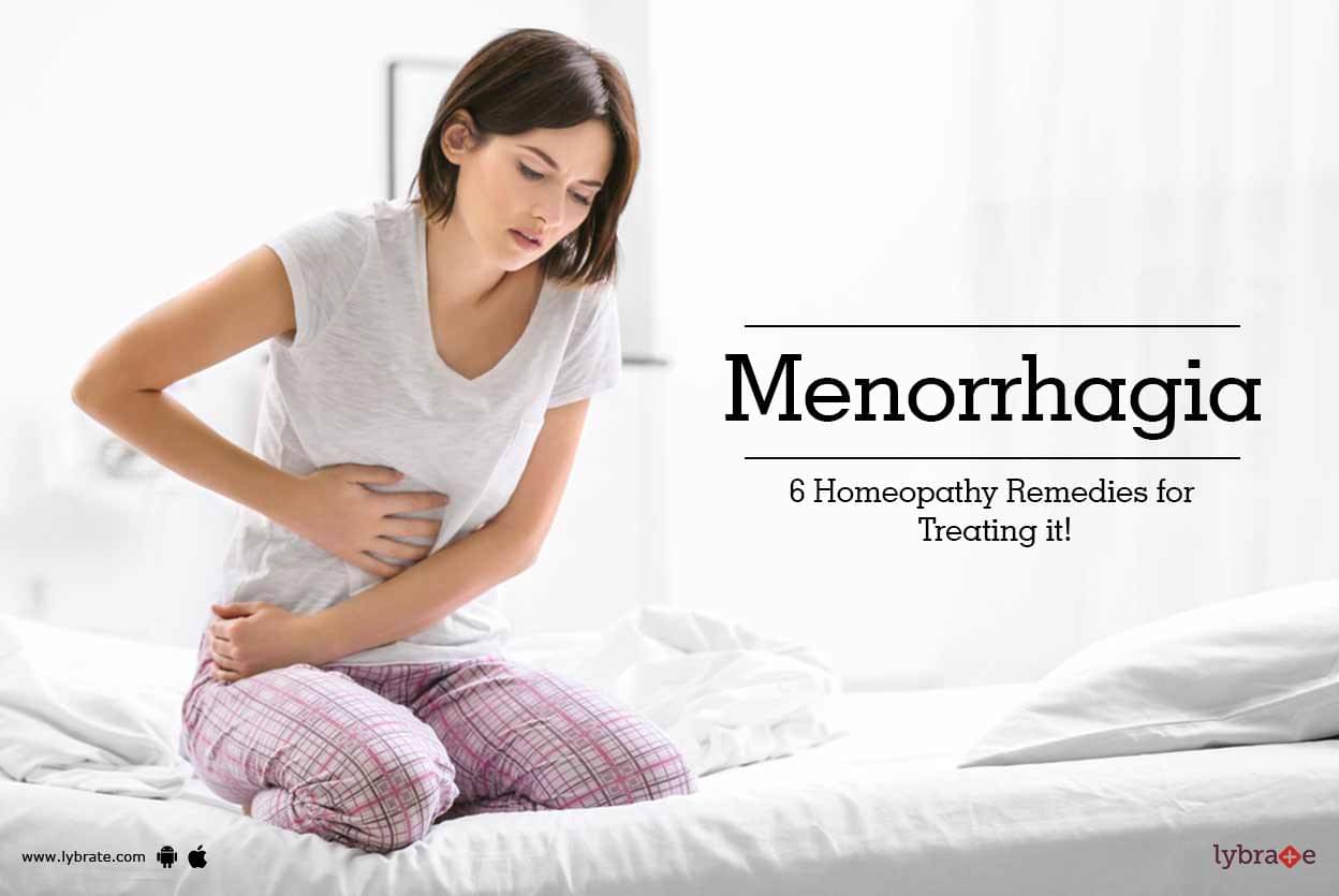 Menorrhagia 6 Homeopathy Remedies For Treating It By Dr Neeraj Singh Lybrate