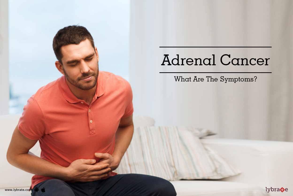 adrenal-cancer-what-are-the-symptoms-by-dr-harsh-shah-shah-lybrate