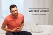 Adrenal Cancer What Are The Symptoms By Dr Harsh Shah Shah Lybrate