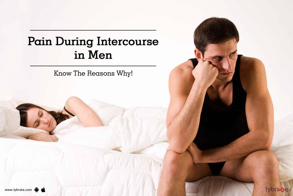 Pain During Intercourse In Men - Know The Reasons Why -6357