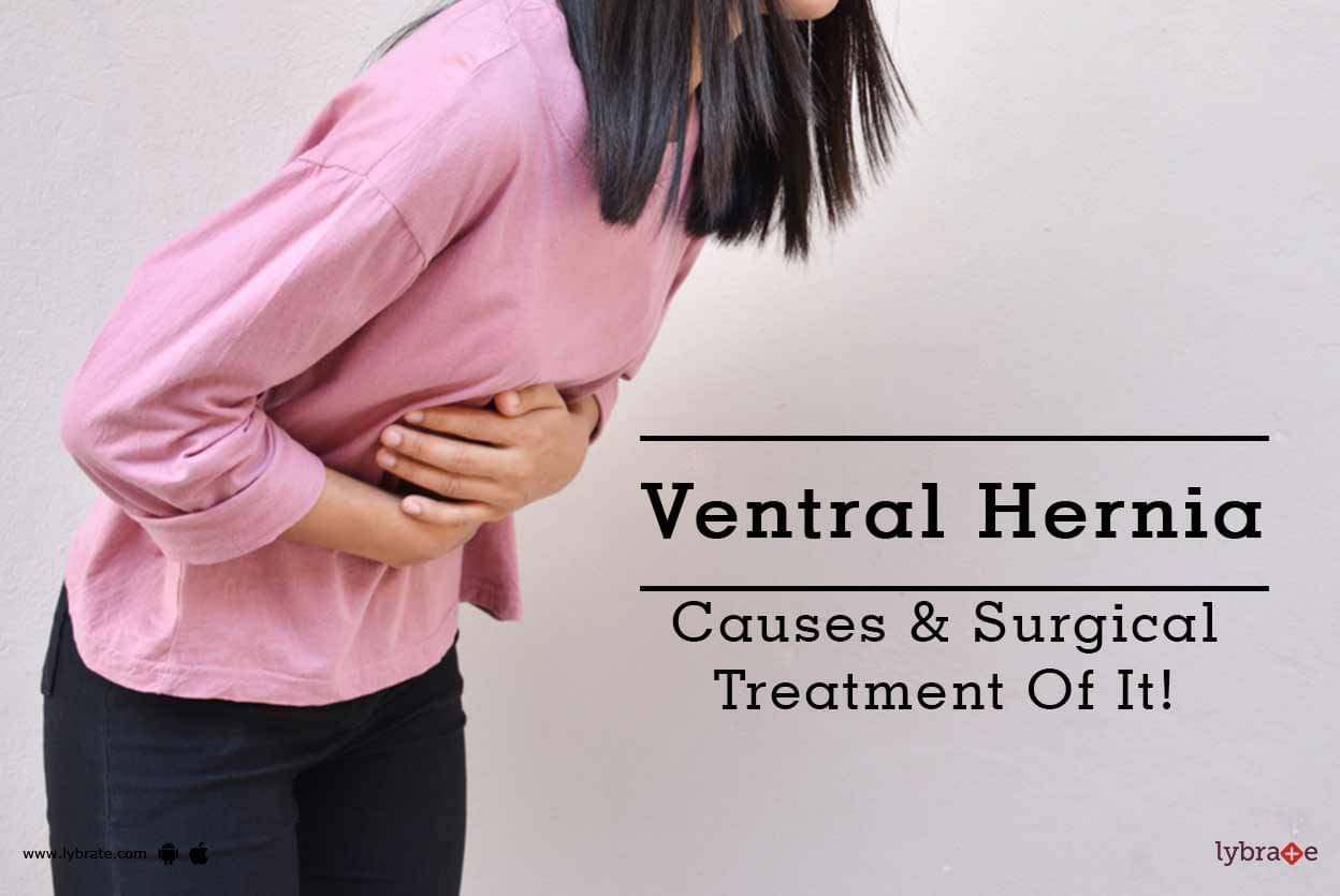 Ventral Hernia - Causes & Surgical Treatment Of It! - By Dr. Manish K ...