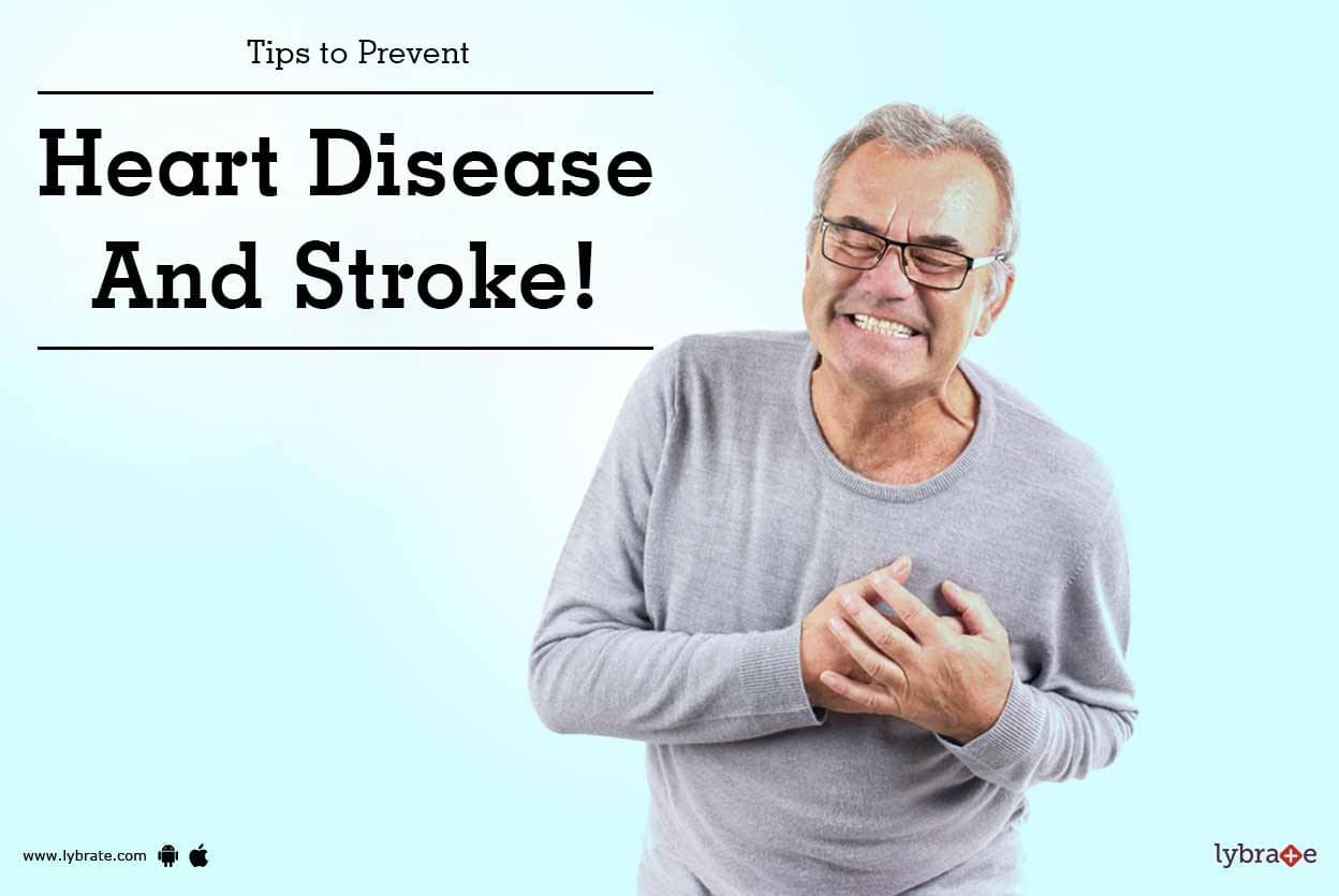 Tips To Prevent Heart Disease And Stroke! - By Mp Heart Clinic | Lybrate