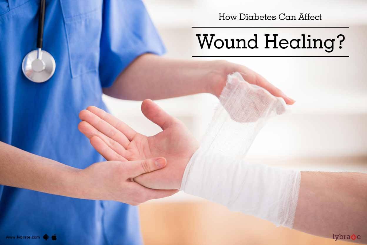 how-diabetes-can-affect-wound-healing-by-dr-prof-deep-dutta-lybrate