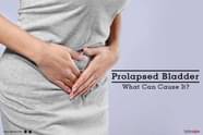 Prolapsed Bladder What Can Cause It By Dr Sudin S R Lybrate