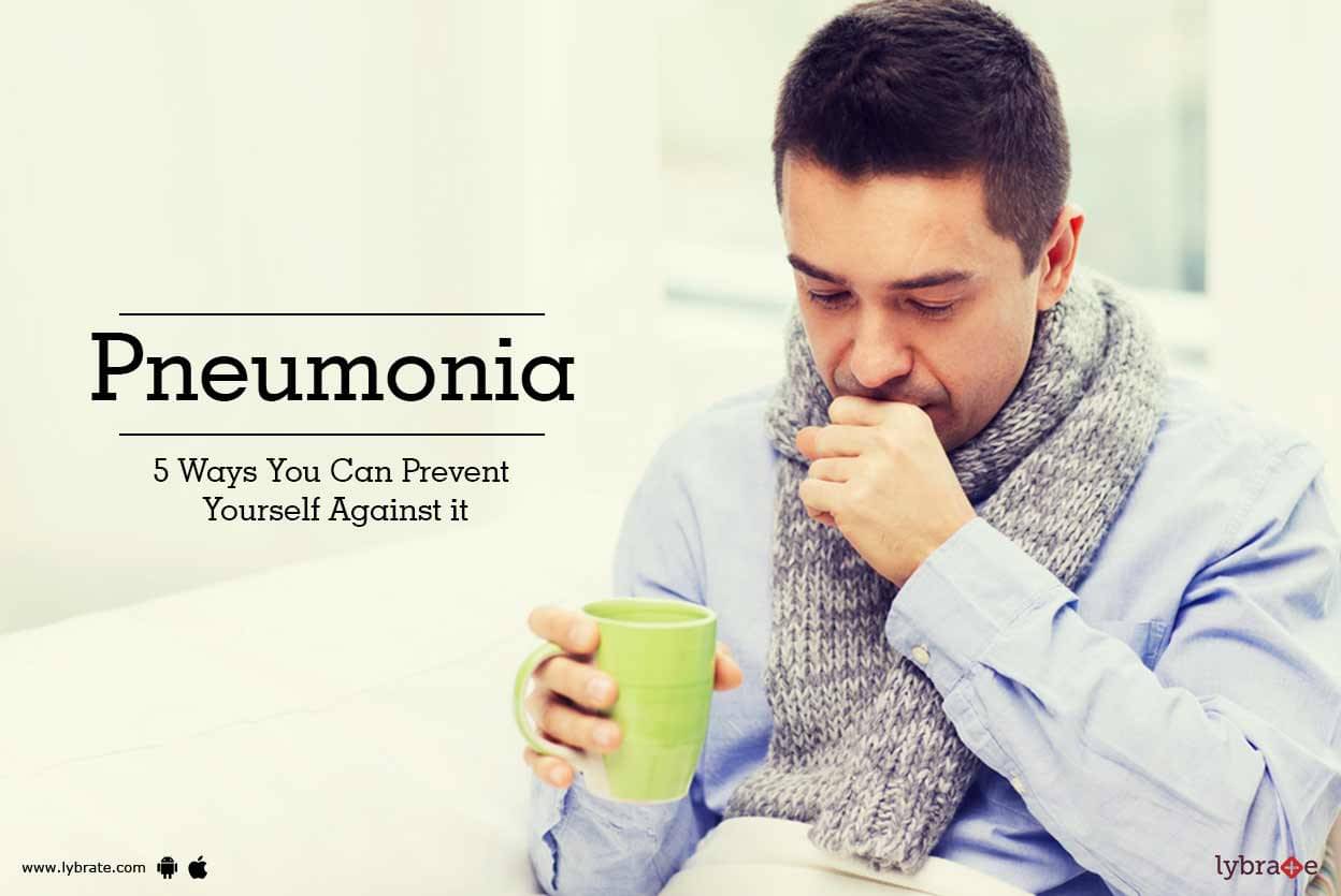 Pneumonia 5 Ways You Can Prevent Yourself Against it