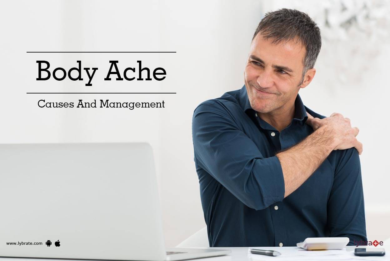 Body Ache Causes And Management By Dr Shantanu Mallick Lybrate Body Ache Causes And Management By Dr Shantanu Mallick Lybrate