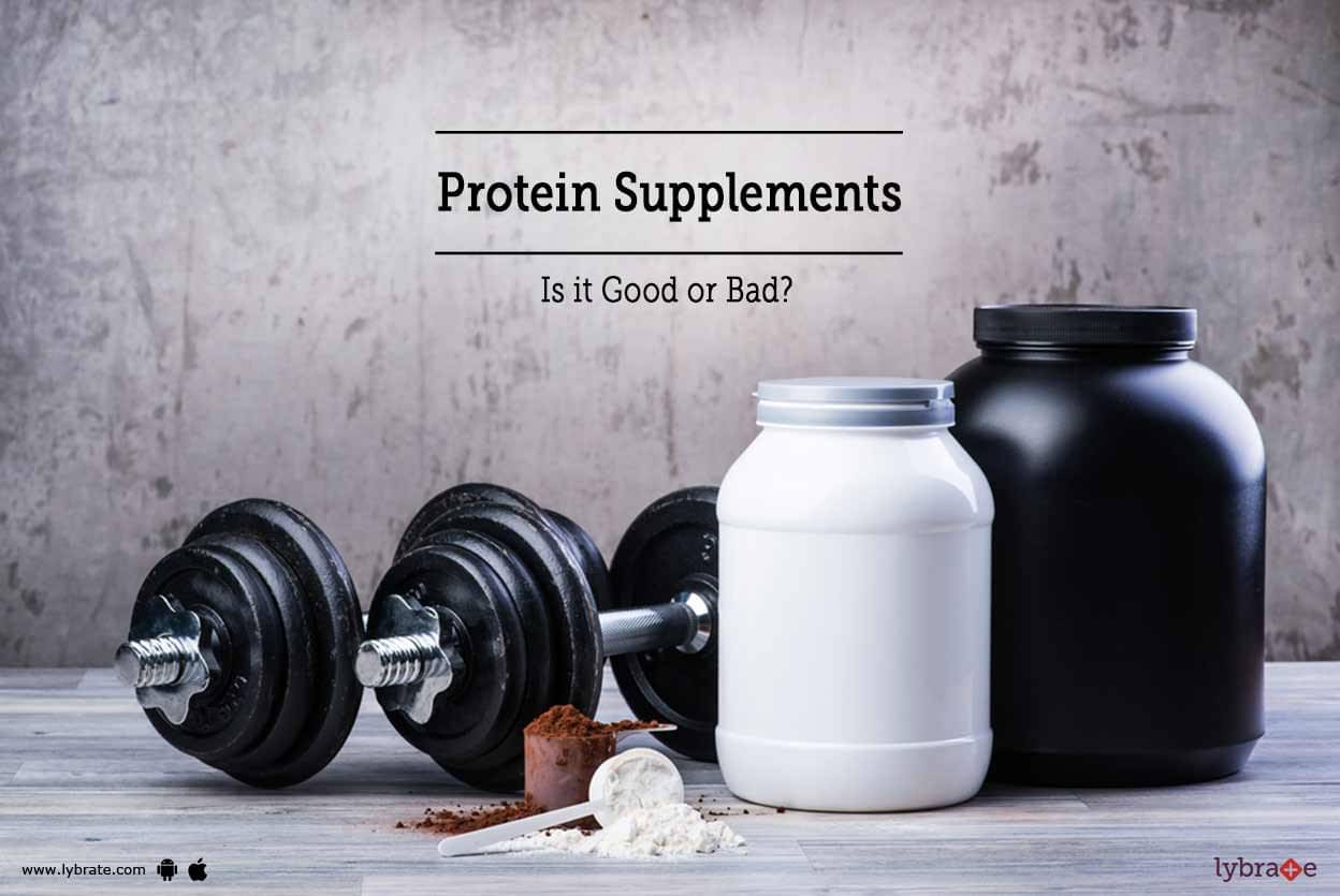 Protein Supplements - Is it Good or Bad? - By Anantya Healthcare | Lybrate