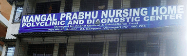 Mangal Prabhu Nursing Home Polyclinic And Diagnostic Center