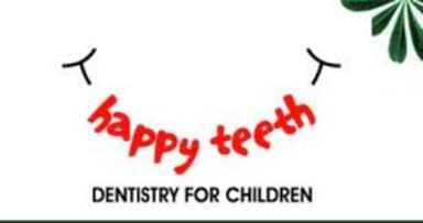 Happy Teeth, Dentistry for Children