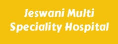 Jeswani Multispeciality Hospital