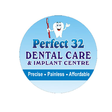 PERFECT 32 DENTAL CARE AND IMPLANT CENTRE