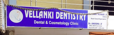 Vellanki Dentistry Dental and Cosmetology Clinic