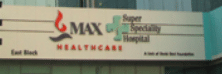 Max Super Speciality Hospital