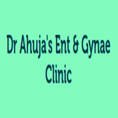 Dr Ahuja's Ent & Gynae Clinic