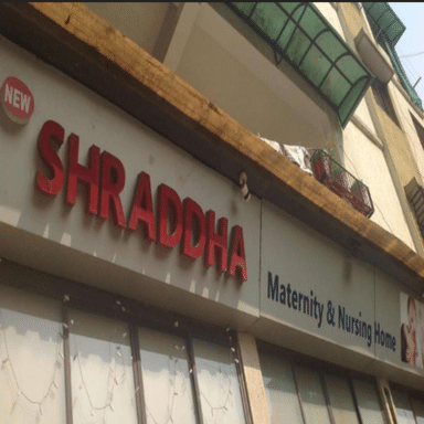 New Shraddha Maternity And Nursing Home