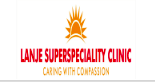 LANJE SUPERSPECIALITY CLINIC