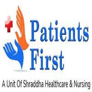 Patients First - A Unit of Shraddha Health Care