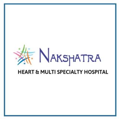 NAKSHATRA Heart and Multispeciality Medical Center