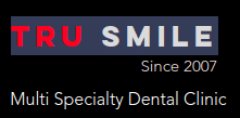 Tru Smile Multi Speciality Dental Clinic