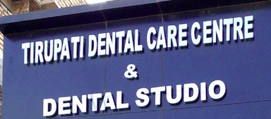 Tirupati Dental Care Centre & Dental Studio