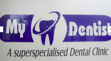 My Dentist Superspeciality Dental Clinic