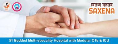 Saxena Multispeciality Hospital