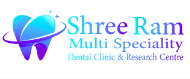 Shree Ram Multispeciality and Dental Clinic & Research Centre
